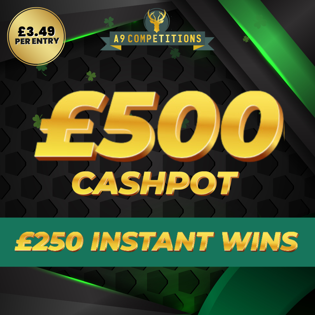 £500 LOW ODDS CASHPOT – £250 INSTANT WINS – A9 Competitions